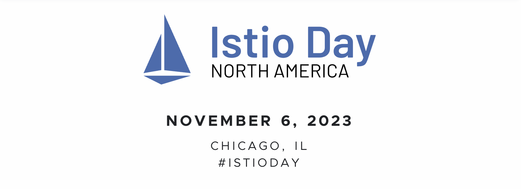 Istio Day North America, 6 November 2023, Chicago. #istioday