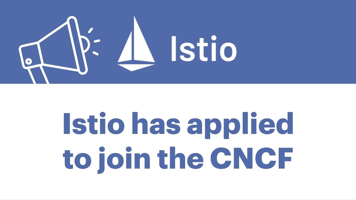 Istio has applied to join the CNCF